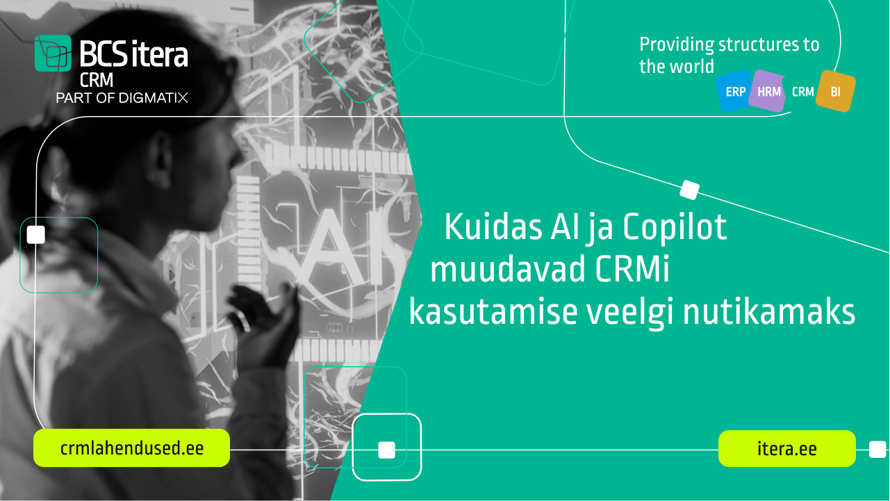Kuidas tehisintellekt ja Copilot muudavad CRMi kasutamise veelgi nutikamaks