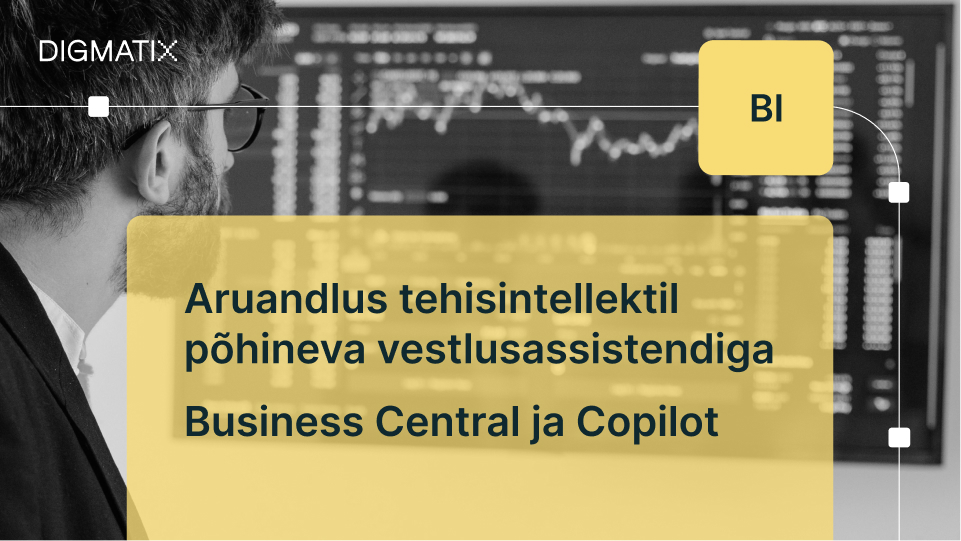 Aruandlus tehisintellektil põhineva vestlusassistendiga - Business Central ja Copilot