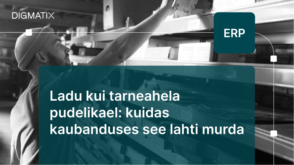 Ladu kui tarneahela pudelikael: kuidas kaubanduses see lahti murda Ladu kui tarneahela pudelikael: kuidas kaubanduses see lahti murda